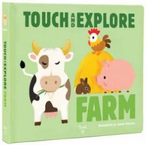 Touch And Explore: Farm by Xavier Deneux