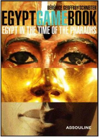 Egypt Game Book  Firm Sale by GEOFFROY-SCHNEITER BERENICE