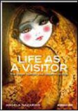 Life as a Visitor