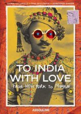 To India With Love from New York to Mumbai
