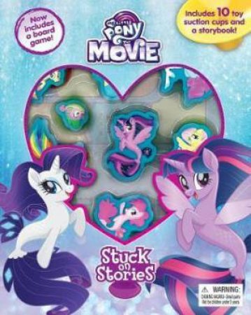 My Little Pony The Movie - Stuck On Stories by Various