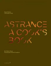 Astrance A Cooks Book 2 Vols