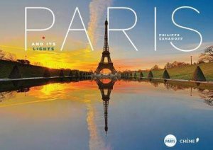 Paris And Its Lights by Philippe Saharoff