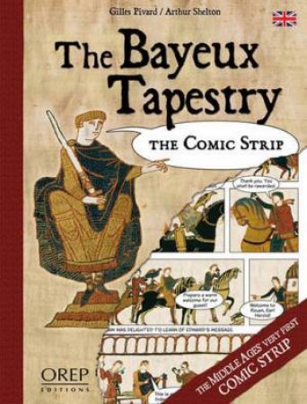 Bayeux Tapestry: The Comic Strip