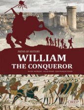William the Conqueror Paths of History