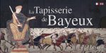 La Tapisserie de bayeux A StepbyStep Discovery