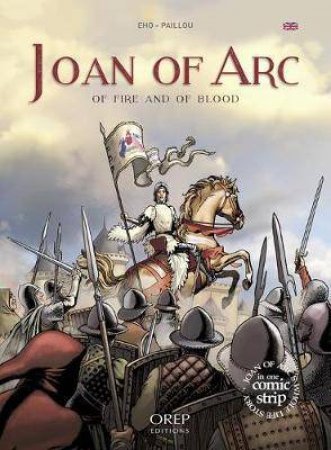 Joan Of Arc: Of Fire And Of Blood by EHO / PAILLOU