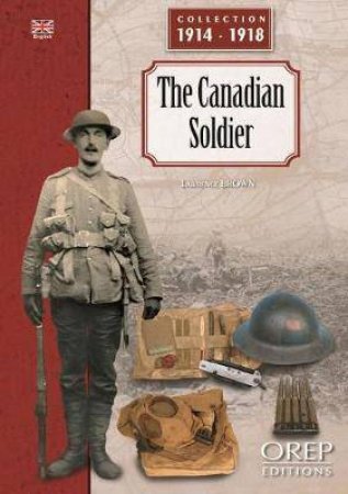 The Canadian Soldier by Lawrence Brown