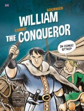 William the Conqueror The epic of William the Conqueror explained to children