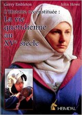 La Vie Quotidienne Au Xve Siecle French Text