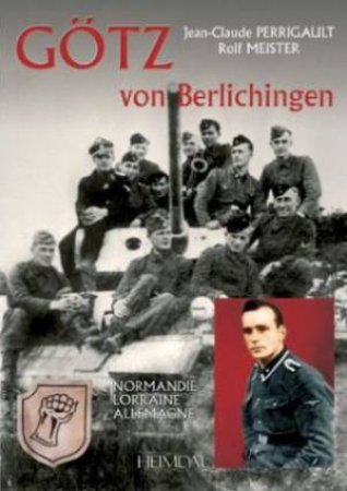 Gotz Von Berlichingen: I.normandie (French/English/German Text) by Jean-Claude Perrigault & Rolf Meister