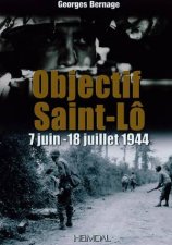 Objectif SaintLo 7 Juin18Juillet 1944