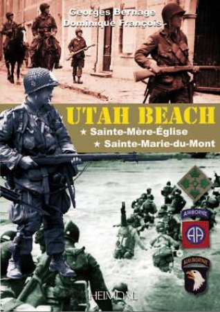 Utah Beach: Sainte-Mere-Eglise; Sainte-Marie-du-Mont by BERNAGE & FRANCOIS