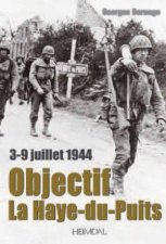 Objectif la HayeduPuits 39 Juillet 1944