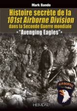Histoire Secrete De La 101st Airborne Division