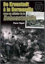 De Kronstadt A La Normandie Avec Un Officier De La Hohenstaufen French Text
