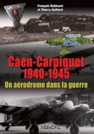 Caen-Carpiquet: 1940-1945