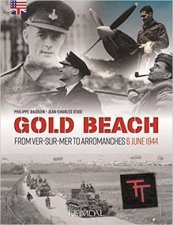 Gold Beach From VerSurMer To Arromanches  6 June 1944