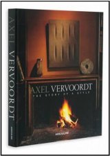 Axel Vervoordt the Story of a Style