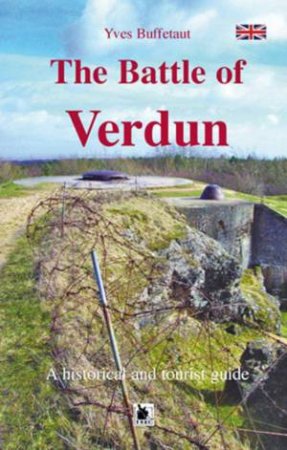 The Battle Of Verdun by Yves Buffetaut