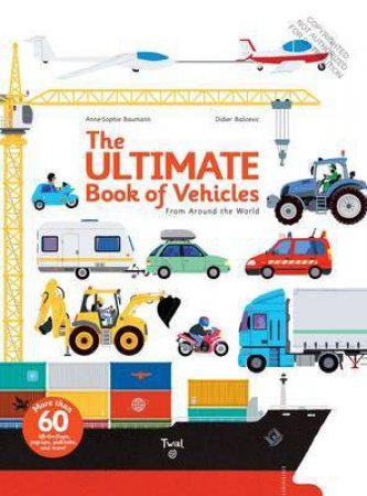The Ultimate Book Of Vehicles by Anne-Sophie Baumann