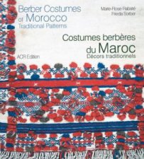 Berber Costumes Of Morocco Traditional Patterns