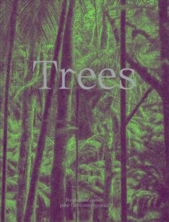 Trees by Bruce Albert & Francis Halle