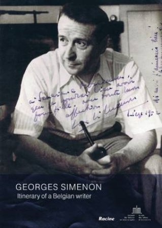 Georges Simenon: Itinerary of a Belgian Writer by UNKNOWN