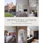 Architectural Antiques An Anthology
