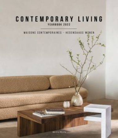 Contemporary Living Yearbook 2022 by Wim Pauwels