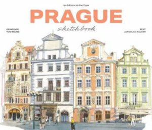 Prague Sketchbook by Tom Mairs & Jaroslav Kalfar