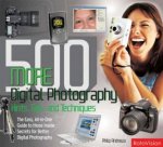 500 More Digital Photography HintsTips And Techniques