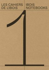 The IBOIS Notebooks Volume 1