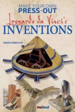 Make Your Own PressOut Leonardo Da Vincis Inventions