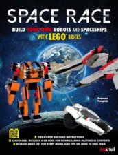 Space Race Build Your Own Robots And Spaceships With LEGO Bricks
