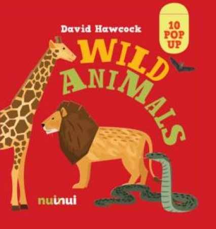 10 Pop Ups: Wild Animals by David Hawcock