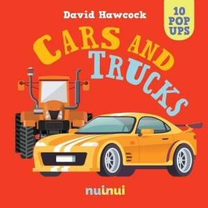 10 Pop Ups: Cars and Trucks by DAVID HAWCOCK