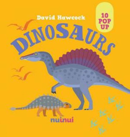 10 Pop Ups: Dinosaurs by DAVID HAWCOCK