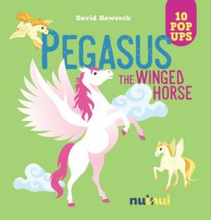 10 Pop Ups: Pegasus by David Hawcock