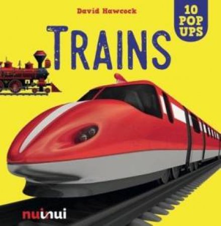 10 Pop Ups: Trains by DAVID HAWCOCK