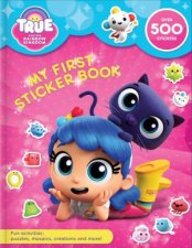 True And The Rainbow Kingdom My First Sticker Book