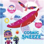 True And The Rainbow Kingdom Cosmic Sneeze