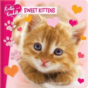 Cute And Cuddly: Sweet Kittens by Marine Guion