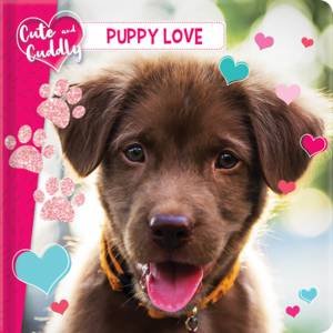 Cute And Cuddly: Puppy Love by Marine Guion