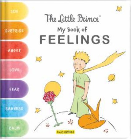 The Little Prince: My Book Of Feelings by Corinne Delporte & Antoine De Saint-Exupéry