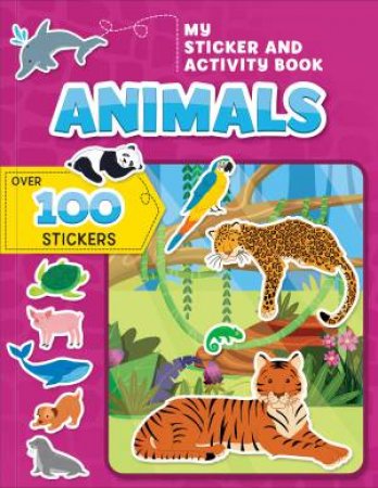 My Sticker and Activity Book: Animals by Annie Sechao & Karina Dupuis & Corinne Delporte & Carine Laforest