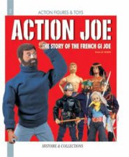 Action Joe the Story of the French Gi Joe