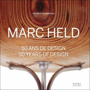 Marc Held: 50 Years of Design by CHAMPENOIS MICHELE