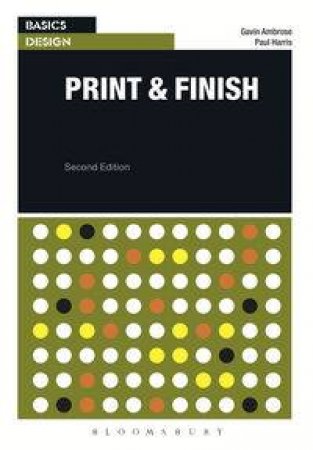 Basics Design: Print and Finish by Gavin Ambrose
