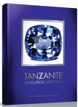 Tanzanite: Born From Lightning by Didier Brodbeck & Hayley Henning